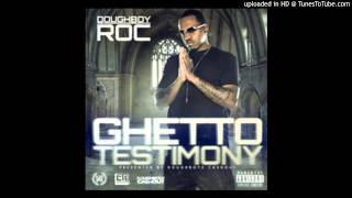 Doughboy Roc  Trade It All Feat Payroll Kid amp Clay Baby [upl. by Padget]