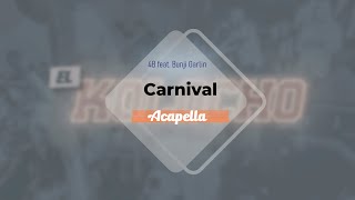 4B feat Bunji Garlin  Carnival Acapella [upl. by Anom]