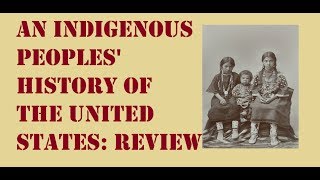 An Indigenous Peoples History of the United States Review [upl. by Jacqueline]