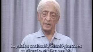 Krishnamurti  ¿Qué es meditación [upl. by Rosalba]