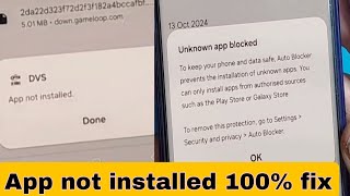 Samsung S23 ultra S24 ultra app not installed  Unknown app blocked problem Fix 100 [upl. by Iah142]