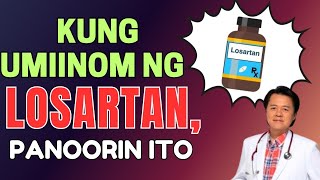 Kung Umiinom ng Losartan Panoorin Ito  By Doc Willie Ong Internist and Cardiologist [upl. by Neneek538]