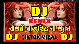 Bashori Bajaio Na Sam Bajaio Na Bashi Dj  Slowed  Reved  Tiktok Viral Dj Song 🔥 [upl. by Alleber]