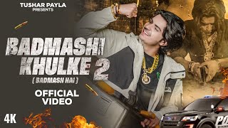 Badmashi Khulke 2  Badmash Hai   Tushar Payla  Gyanender Shardhana  New Haryanvi Song 2024 [upl. by Ramej]