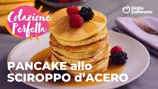 PANCAKE allo SCIROPPO DACERO  la RICETTA per la COLAZIONE PERFETTA✨🥞 [upl. by Terrej]