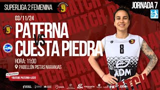 SUPERLIGA 2 FEMENINA  CV PATERNA LICEO  CUESTA PIEDRA  JORNADA 7 [upl. by Nybbor655]