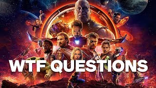 Avengers Infinity Wars 7 Biggest WTF Questions SPOILERS [upl. by Garbe]