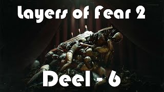 LAYERS OF FEAR 2  Deel 6 [upl. by Nadnarb]