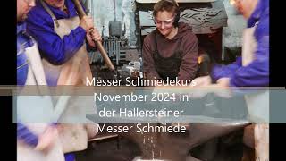 Schmiedekurs Messer November  2024 in der Hallersteiner Messer Schmiede [upl. by Bonnee39]