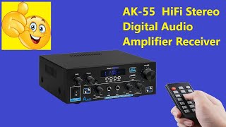 AK55 HiFi Stereo Digital Audio Amplifier Receiver Unboxing [upl. by O'Driscoll209]