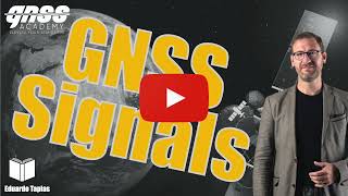 GNSSAcademy Introduction to GNSS Signals [upl. by Gnurt]