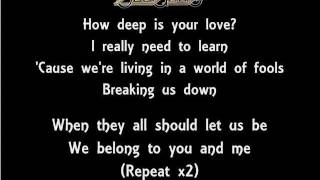 The Lyrics Of The Bee Gees How Deep Is Your Love [upl. by Ardrey]