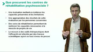 Questce quun centre de réhabilitation psychosociale  Pr Nicolas Franck [upl. by Notlef316]