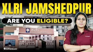 XLRI Jamshedpur Selection Criteria 🏫 XLRI Jamshedpur Eligibility Criteria  Top BSchool Admission [upl. by Hiltan886]