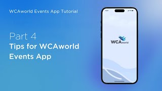 Tips for WCAworld Events App [upl. by Klehm]