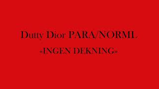 Dutty Dior  INGEN DEKNING [upl. by Grey]