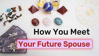 FUTURE SPOUSE TAROT READING 💫 How Will You Meet Your Future Spouse Pick one  Timeless Reading [upl. by Anital]