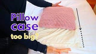 Pillowcase Too BIG Heres How to Fix It [upl. by Krispin]