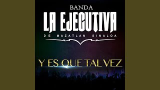 Y Es Que Tal Vez [upl. by Panta]