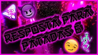 quotMelhores Respostas Para Patadas 2018 quot [upl. by Thirion588]