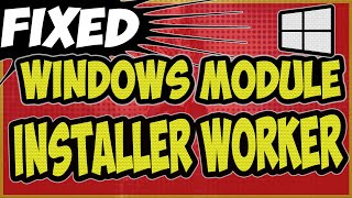 Windows modules installer worker  tiworkerexe windows modules installer worker  How to Fix it Now [upl. by Corkhill]