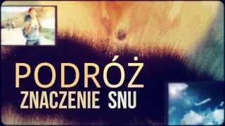 Sennik Podróż  Interpretacja i Znaczenie Snów o Podróżach  Sennikbiz [upl. by Kopaz]