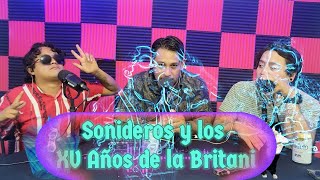 El Castre Podcast Ep5 Sonideros y los XV Años de la Britani con Kike Australiano y Changoleon [upl. by Randa880]