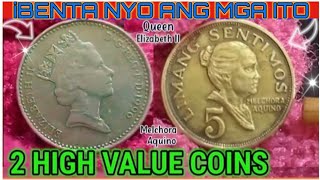 Elizabeth II Ten PenceMelchora Aquino Limang Sentimos HIGH VALUE COINS [upl. by Sternick]