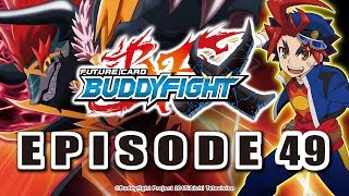 Episode 49 Future Card Buddyfight X Animation [upl. by Ellwood]