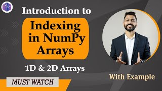 Lec34 Indexing in Numpy Arrays  1D amp 2D Arrays in Python 🐍 with examples [upl. by Anelis]