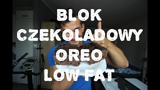 Apetyt Na Szmexa 7  Blok Czekoladowy Low Fat z OREO [upl. by Eniretac700]