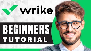 How to Use Wrike for Project Management  Wrike Tutorial [upl. by Aes]