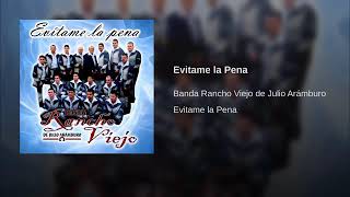 Evitame la Pena  Banda Rancho Viejo [upl. by Akirrehs]