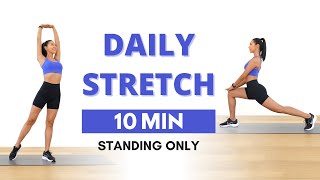 10 MIN FULL BODY STRETCH  Standing Stretches for Flexibility Mobility amp Relaxation  Cool Down [upl. by Iramaj308]