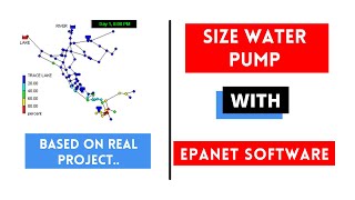 EPANET Tutorial  How to SizeModel Water Pumps using EPANET Software Based on Real Project [upl. by Kaye]