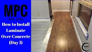 How to Install Laminate Over Concrete Day 1 [upl. by Alexa215]