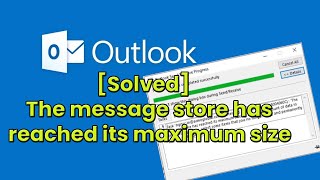 The message store has reached its maximum size outlook SOLVED [upl. by Sella]