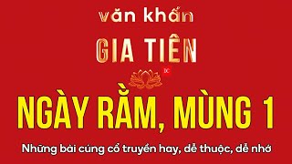 Văn khấn gia tiên ngày rằm mùng 1  Những bài cúng cổ xưa rất hay dễ thuộc dễ nhớ [upl. by Jc564]