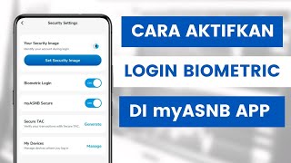 Cara Aktifkan Log Masuk Biometrik Ke Aplikasi MyASNB l Login Using Biometric Fingerprint [upl. by Aloz]