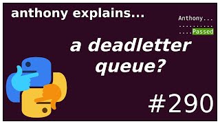 what is a deadletter queue intermediate anthony explains 290 [upl. by Aaronson]