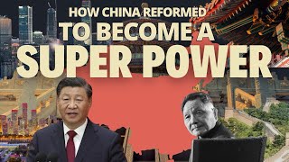 How China reformed to become an Economic Superpower [upl. by Sobel]