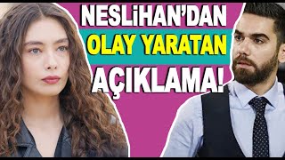 Neslihan Atagülden olay yaratan açıklama Kadir Doğulu [upl. by Stead]