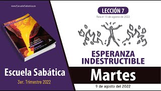 Escuela Sabática  Martes 9 de agosto del 2022  Lección Adultos [upl. by Aitam]