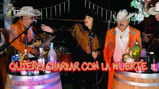 QUIERO CHARLAR CON LA MUERTE ⎮ LILI ZETINA FT LOS RAZOS DE REYNALDO [upl. by Aiset84]