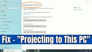 How to Fix quotProjecting to This PCquot Feature Disabled in Windows 10 [upl. by Syned858]