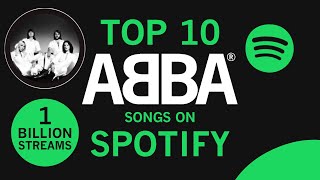 Top 10 ABBA Songs on Spotify [upl. by Sabah]