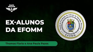 ENTENDA TUDO SOBRE A EFOMM  PAPO MILITAR 21 [upl. by Madra240]