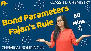 Chemical Bonding and Structure Class 11  2 Chemistry Chapter 4  Ionic Bond  Fajans Rule [upl. by Weide]