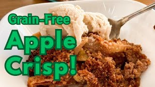 Deliciously Simple GrainFree Apple Crisp [upl. by Fonville]