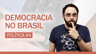 POLÍTICA 4 A DEMOCRACIA NO BRASIL HOJE [upl. by Simons14]